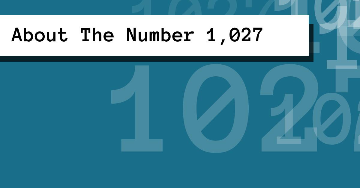 About The Number 1,027