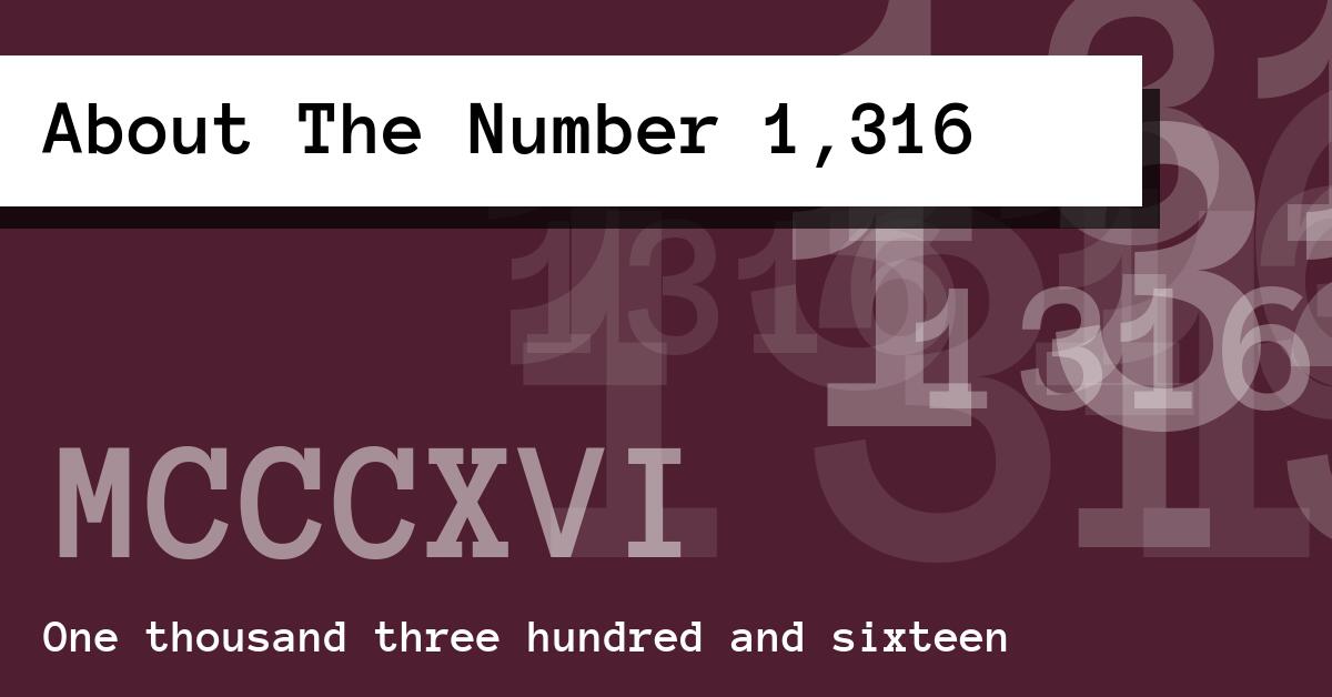 About The Number 1,316