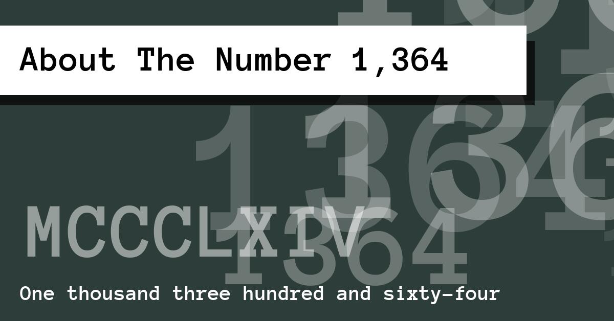 About The Number 1,364