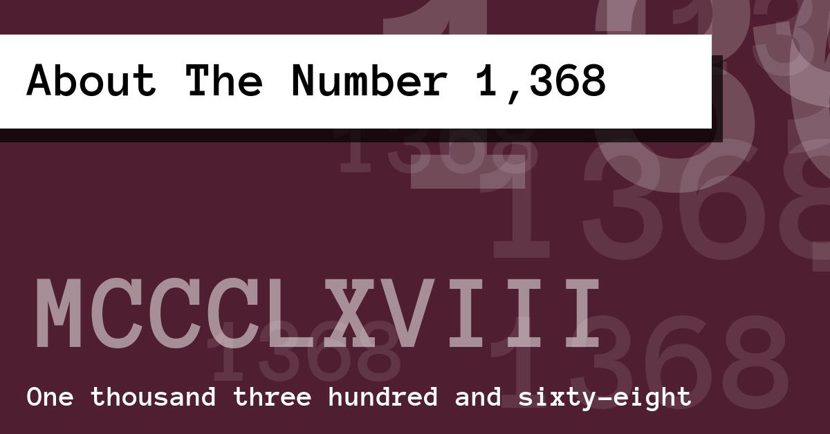 About The Number 1,368