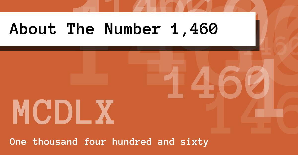 About The Number 1,460