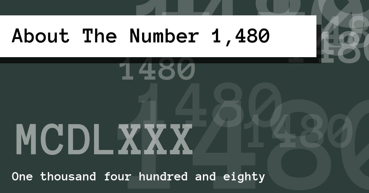 About The Number 1,480