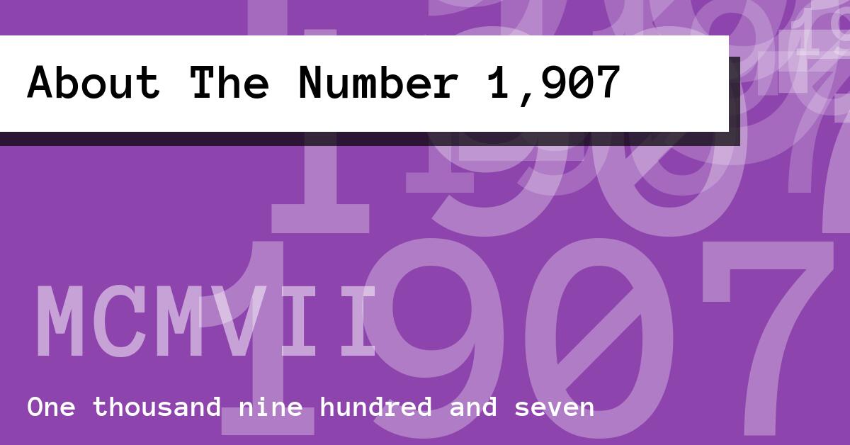 About The Number 1,907