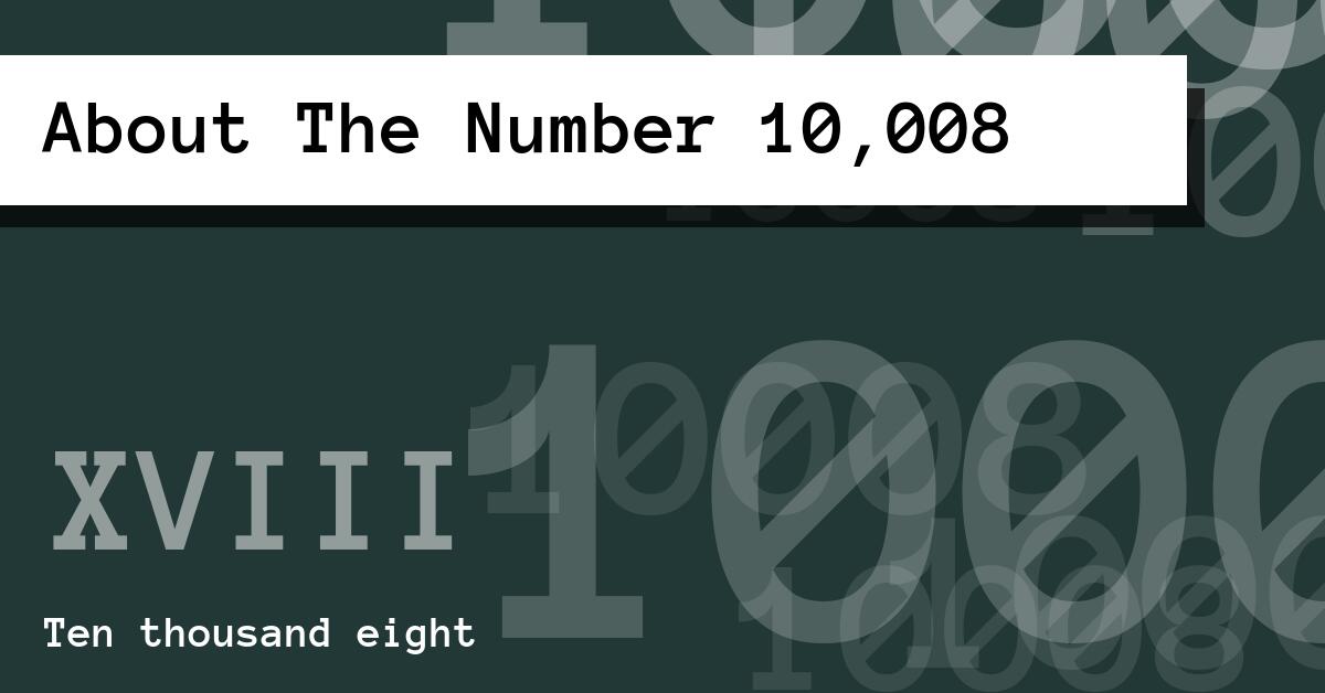 About The Number 10,008
