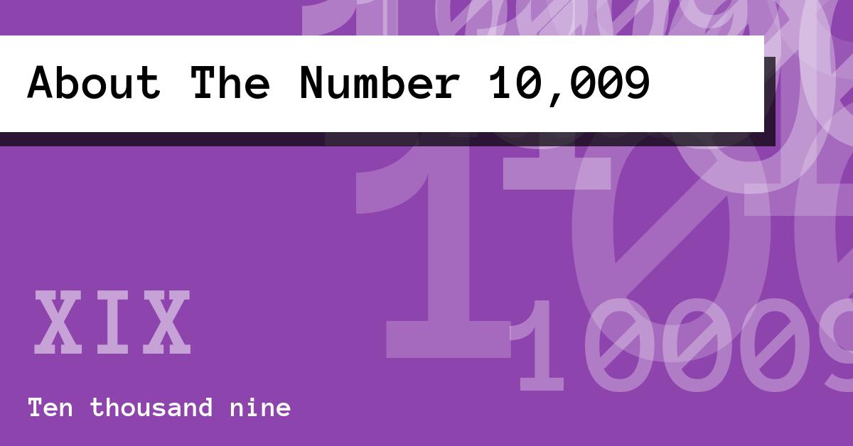About The Number 10,009