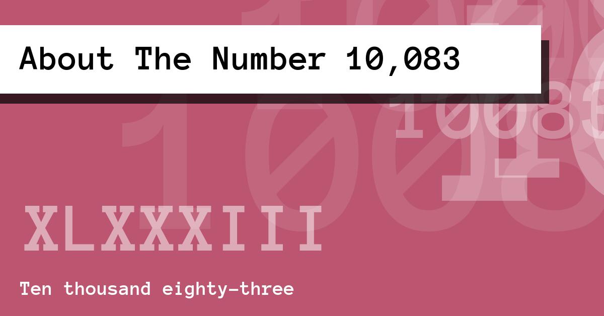 About The Number 10,083