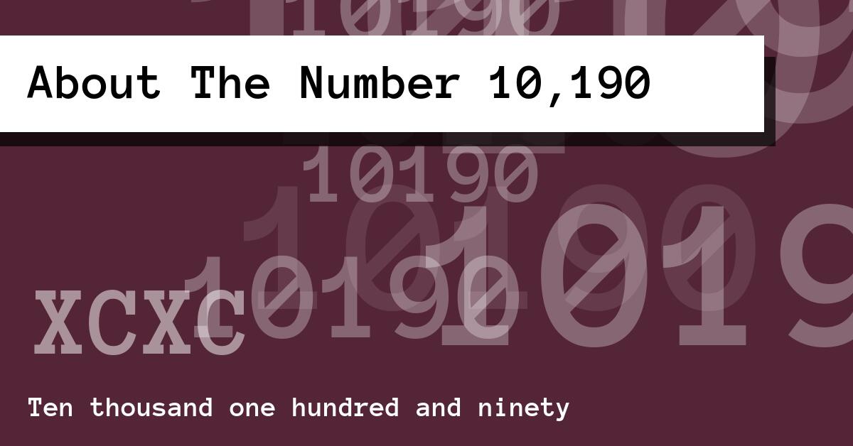 About The Number 10,190