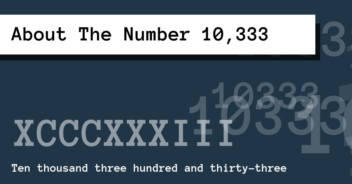 About The Number 10,333