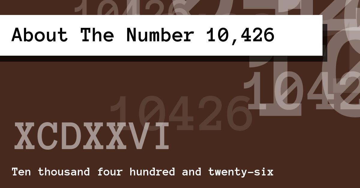 About The Number 10,426