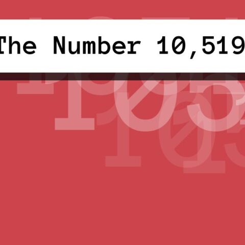 About The Number 10,519