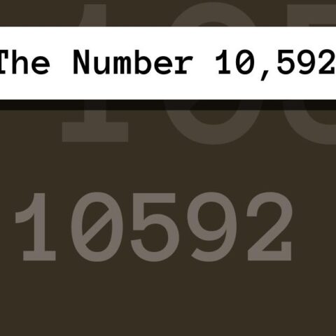 About The Number 10,592