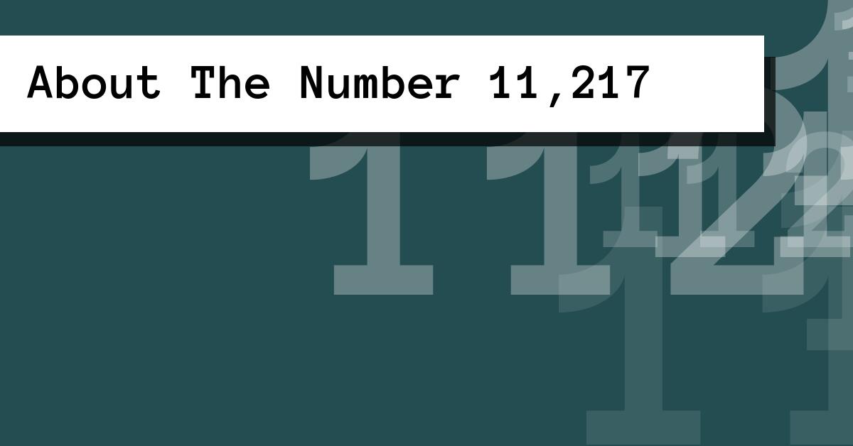 About The Number 11,217