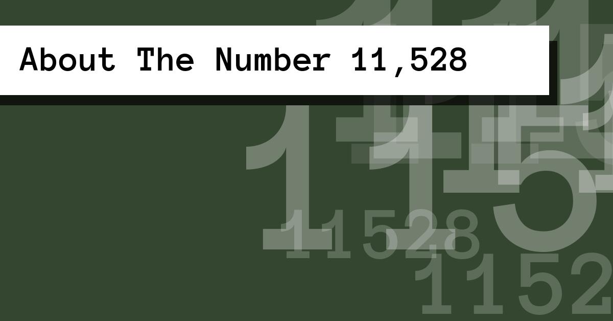 About The Number 11,528