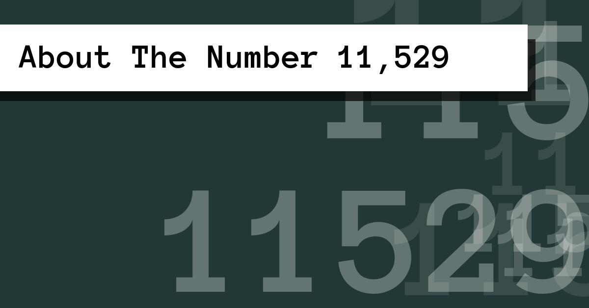About The Number 11,529
