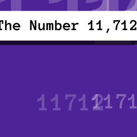 About The Number 11,712