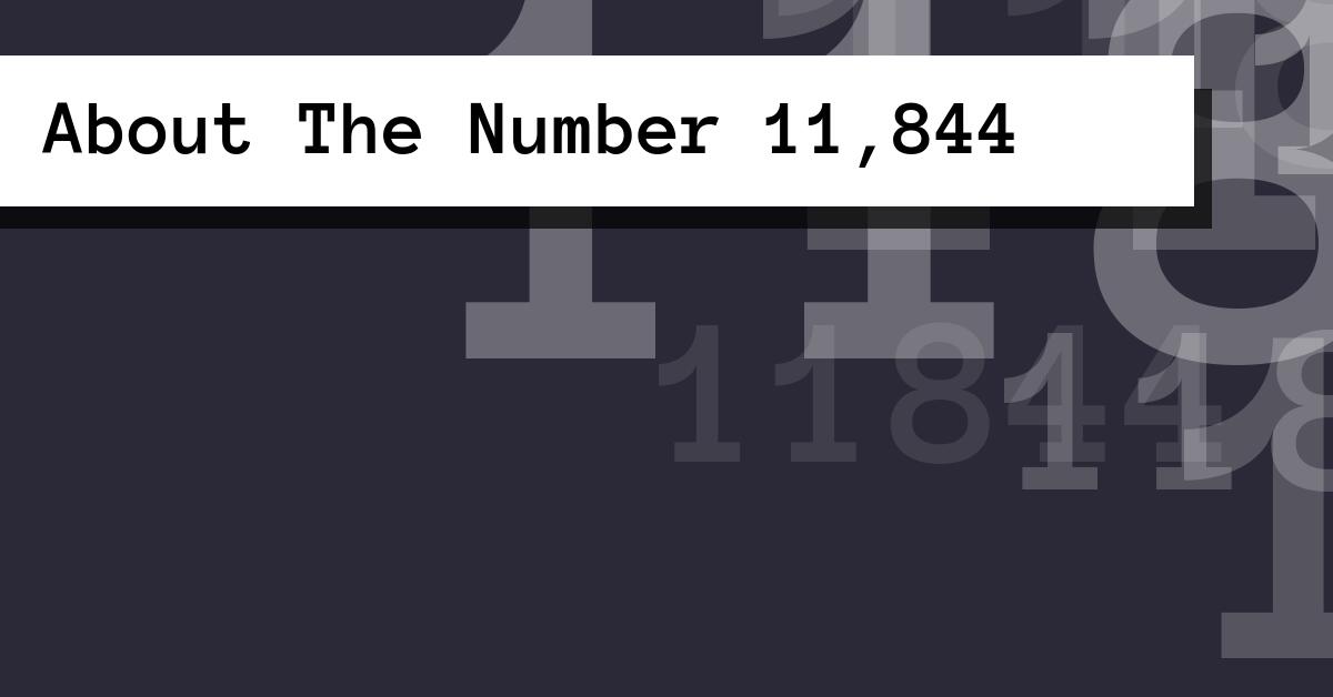 About The Number 11,844