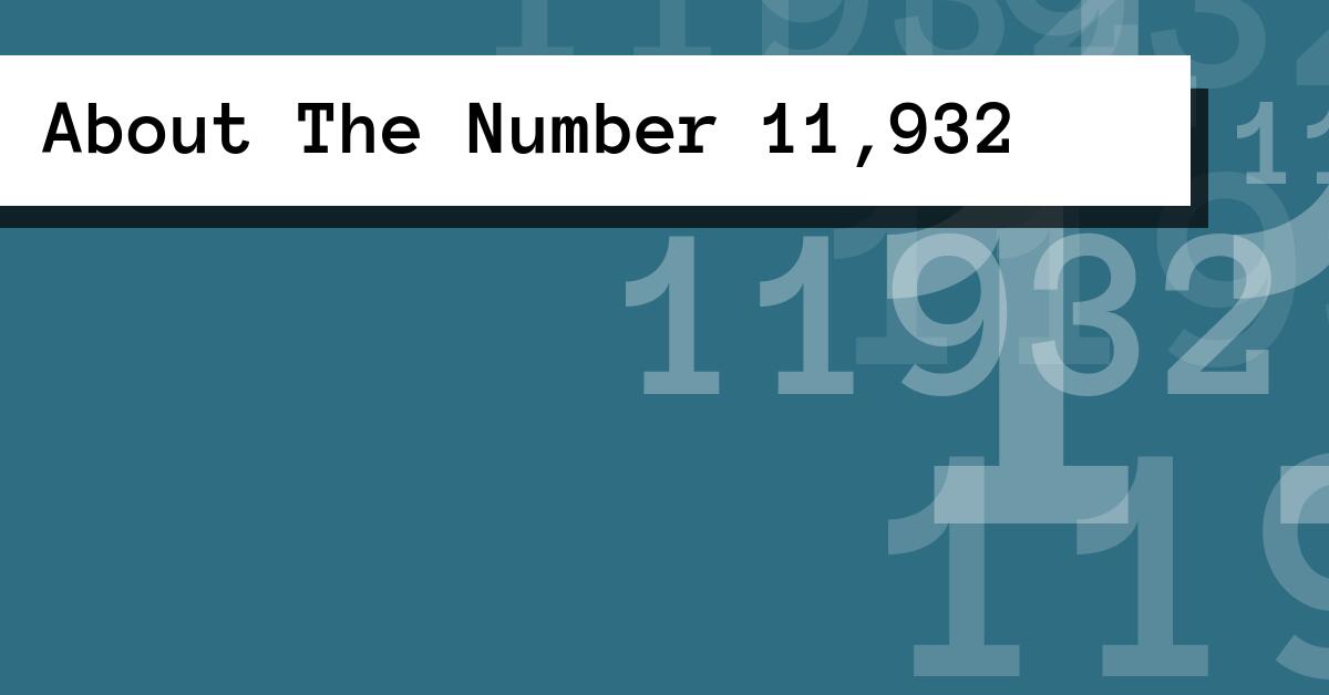 About The Number 11,932