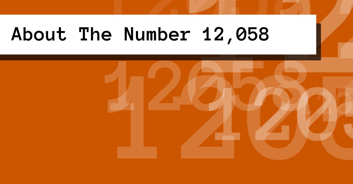About The Number 12,058
