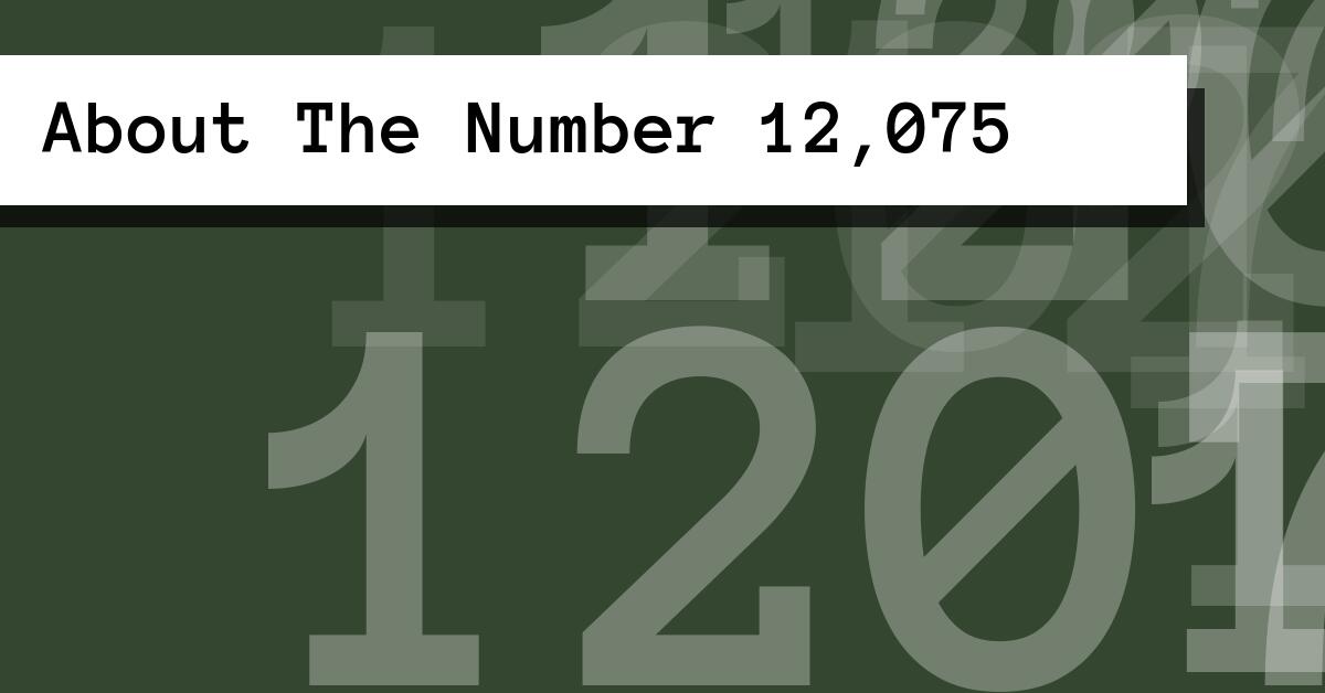 About The Number 12,075
