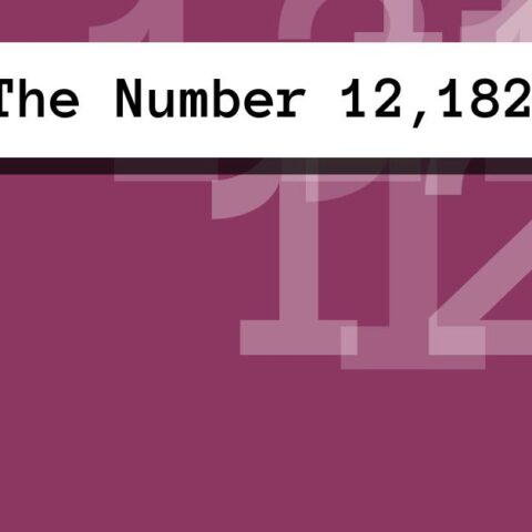 About The Number 12,182