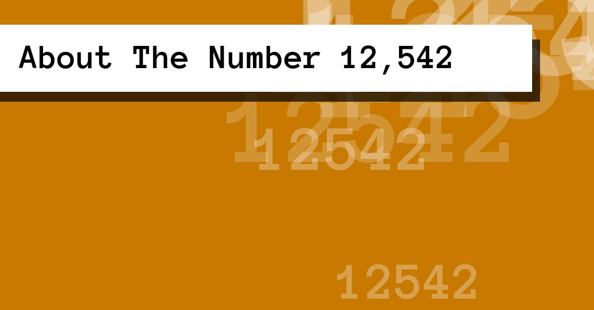 About The Number 12,542