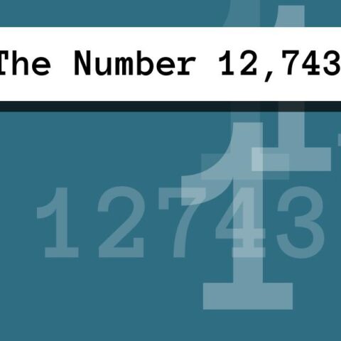 About The Number 12,743