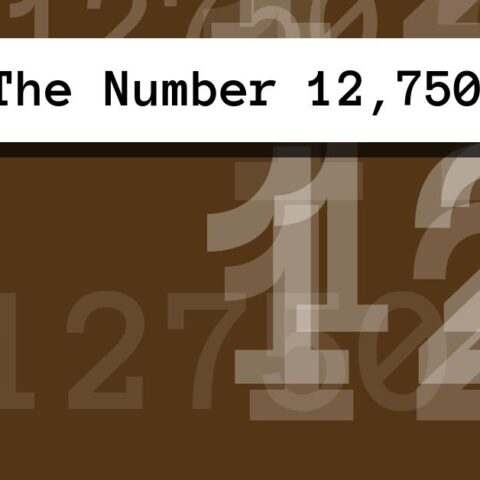 About The Number 12,750