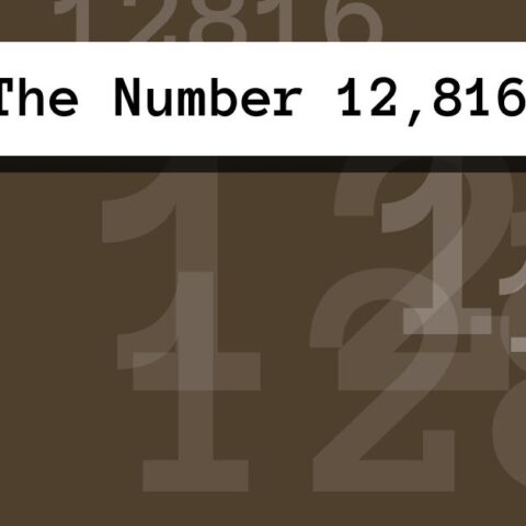 About The Number 12,816