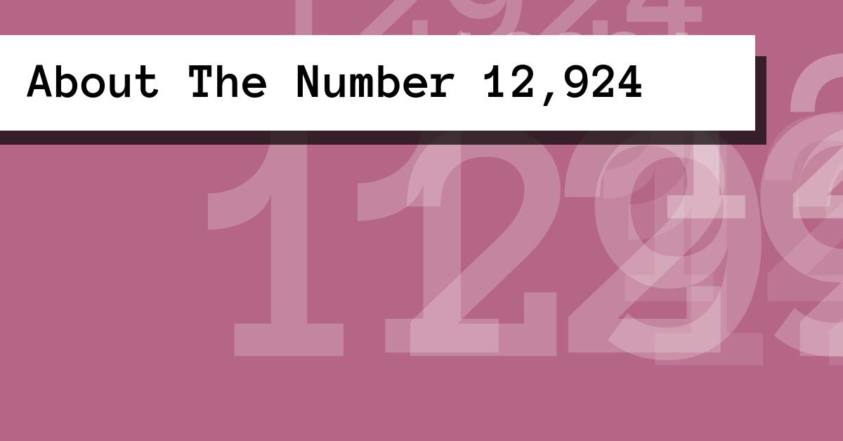 About The Number 12,924