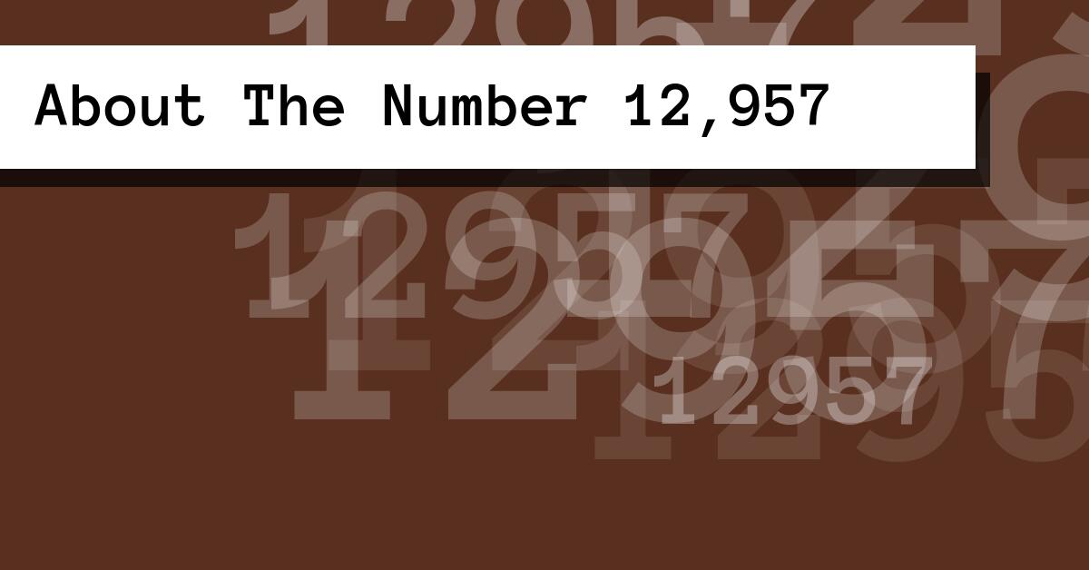 About The Number 12,957