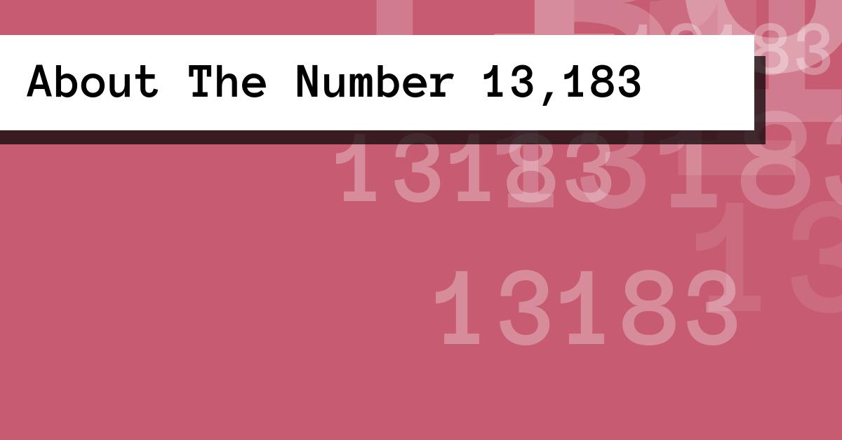 About The Number 13,183