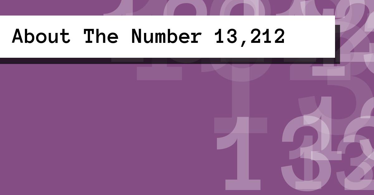 About The Number 13,212