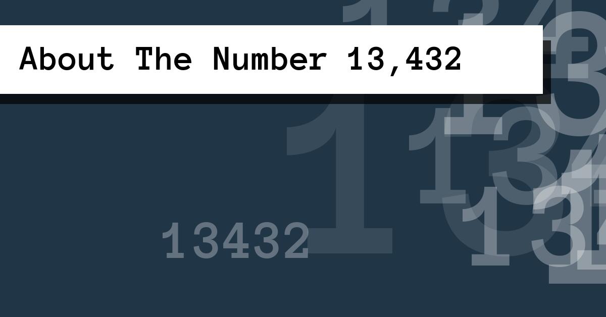 About The Number 13,432