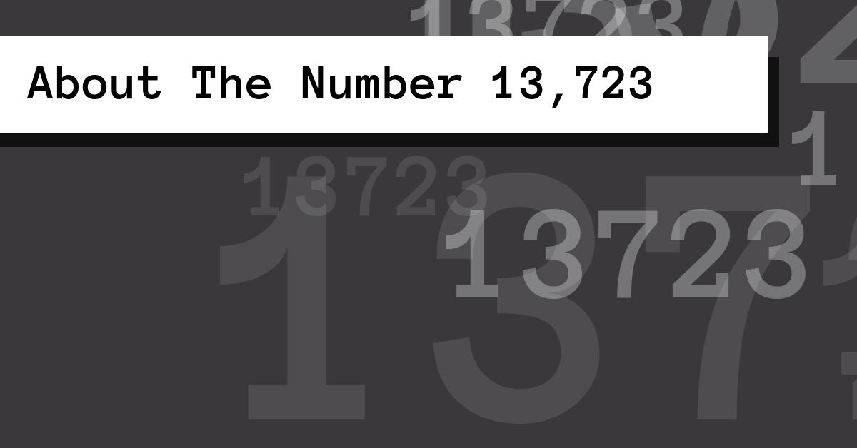 About The Number 13,723