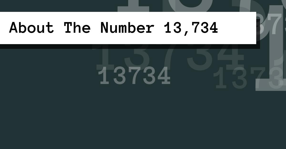 About The Number 13,734