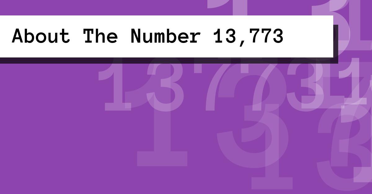 About The Number 13,773