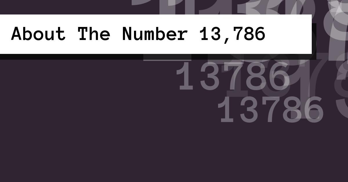 About The Number 13,786