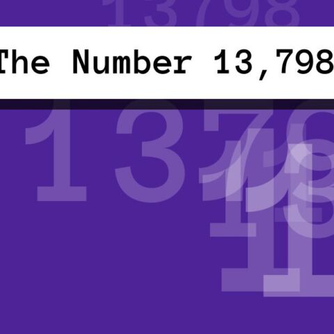 About The Number 13,798
