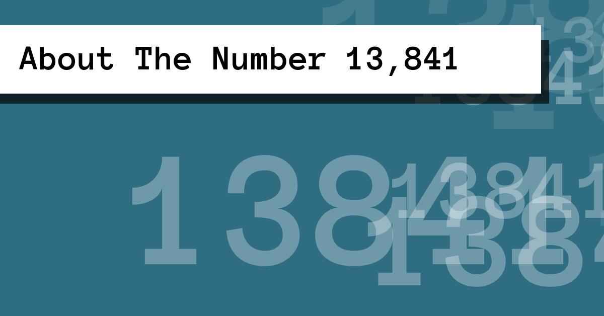About The Number 13,841