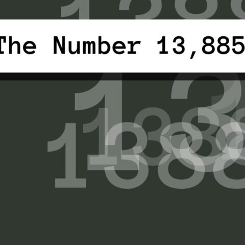 About The Number 13,885