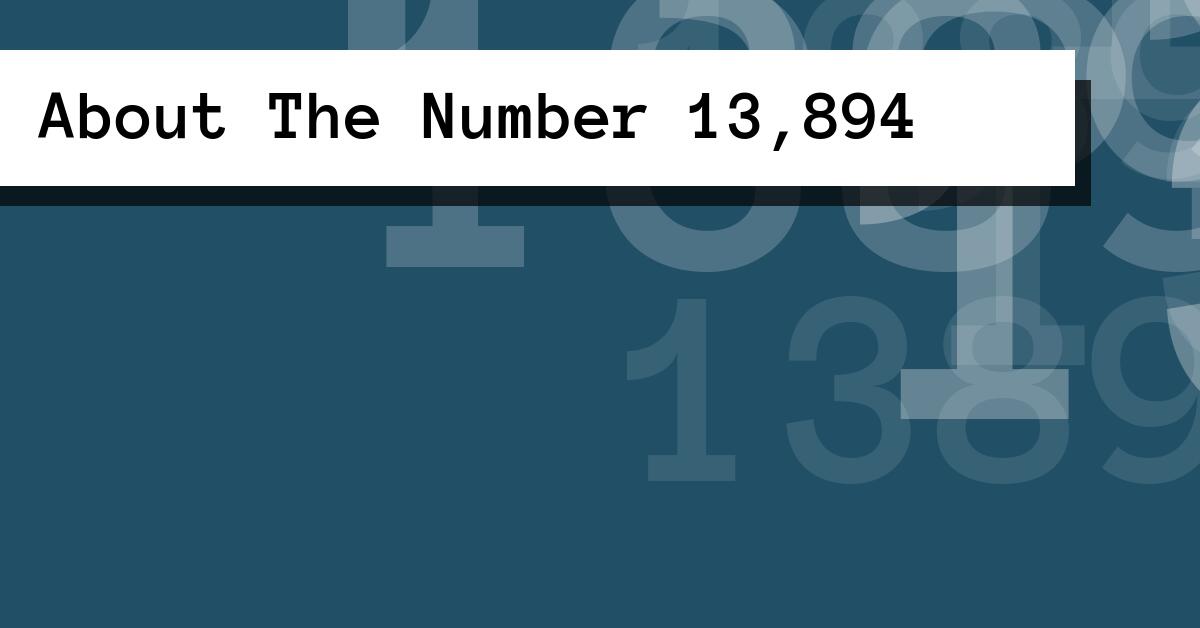 About The Number 13,894