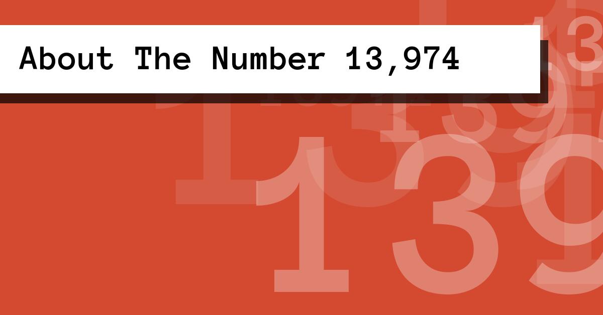 About The Number 13,974
