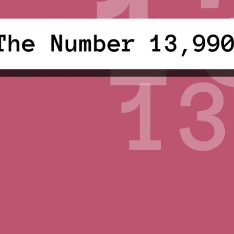 About The Number 13,990
