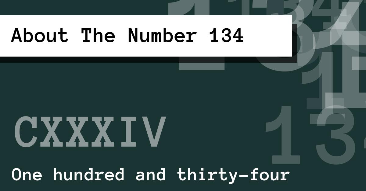 About The Number 134