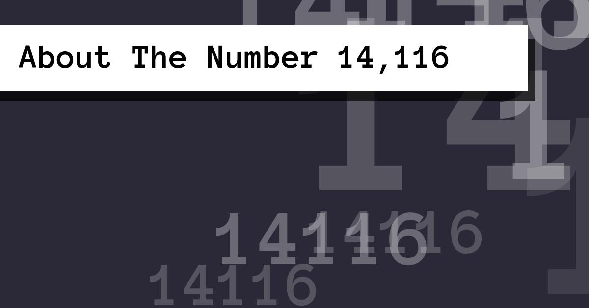 About The Number 14,116