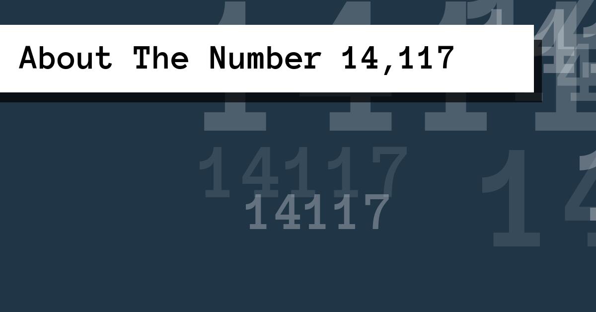 About The Number 14,117