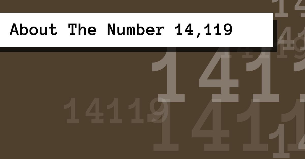 About The Number 14,119