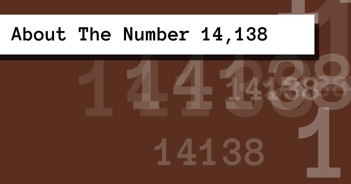 About The Number 14,138