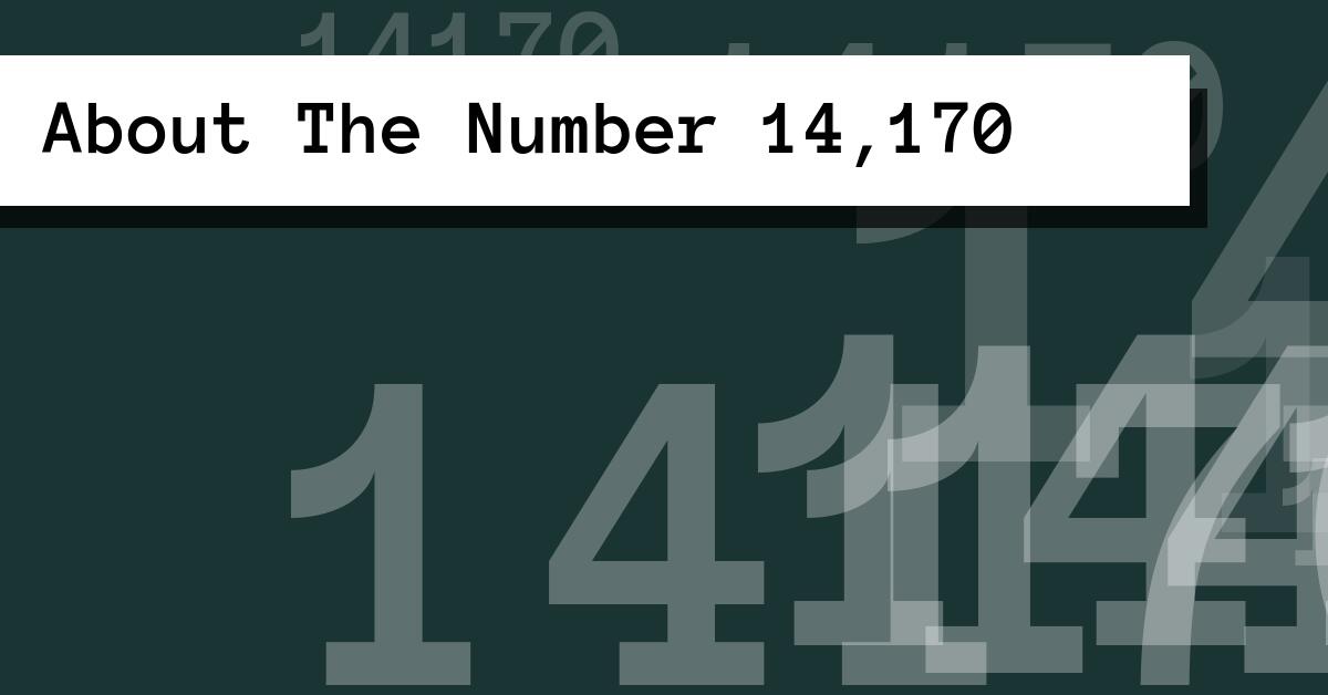 About The Number 14,170