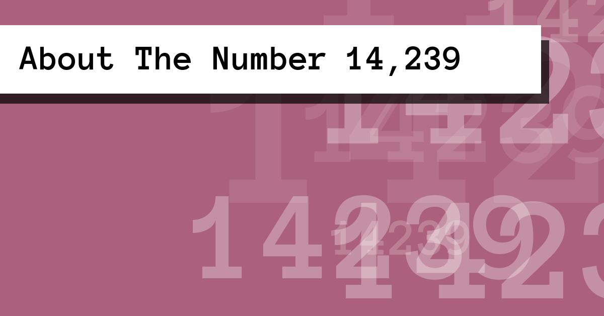 About The Number 14,239